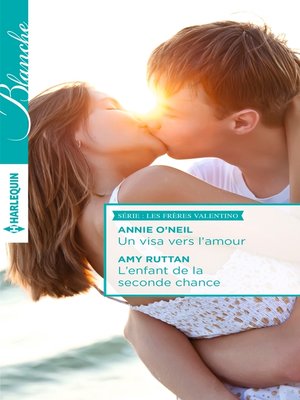 cover image of Un visa vers l'amour--L'enfant de la seconde chance